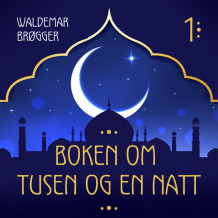 Boken om Tusen og en natt 1 av Flere (Nedlastbar lydbok)