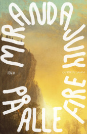 På alle fire av Miranda July (Ebok)