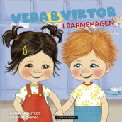 Vera & Viktor i barnehagen av Katarina Ekstedt (Innbundet)