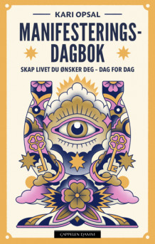 Manifesteringsdagbok av Kari Opsal (Innbundet)