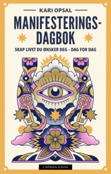Manifesteringsdagbok av Kari Opsal (Innbundet)