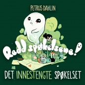 Det innestengte spøkelset av Petrus Dahlin (Nedlastbar lydbok)