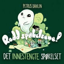 Det innestengte spøkelset av Petrus Dahlin (Nedlastbar lydbok)