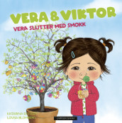 Vera slutter med smokk av Katarina Ekstedt (Innbundet)