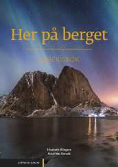 Her på berget av Elisabeth Ellingsen og Kirsti Mac Donald (Heftet)