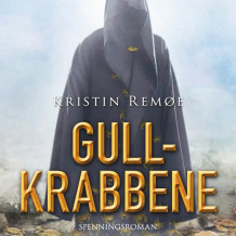 Gullkrabbene av Kristin Remøe (Nedlastbar lydbok)