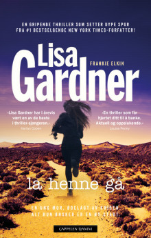 La henne gå av Lisa Gardner (Innbundet)