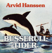 Busserulltider av Arvid Hanssen (Nedlastbar lydbok)