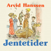 Jentetider av Arvid Hanssen (Nedlastbar lydbok)