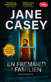 En fremmed i familien av Jane Casey (Ebok)