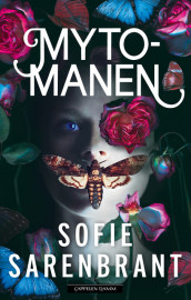 Mytomanen av Sofie Sarenbrant (Heftet)