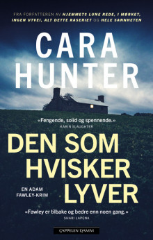 Den som hvisker lyver av Cara Hunter (Heftet)