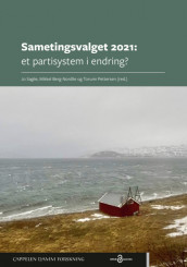 Sametingsvalget 2021: et partisystem i endring? av Mikkel Berg-Nordlie, Torunn Pettersen og Jo Saglie (Heftet)