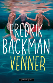 Venner av Fredrik Backman (Ebok)