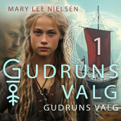 Gudruns valg av Mary Lee Nielsen (Nedlastbar lydbok)