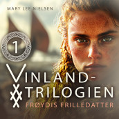 Frøydis frilledatter av Mary Lee Nielsen (Nedlastbar lydbok)