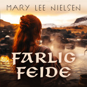 Farlig feide av Mary Lee Nielsen (Nedlastbar lydbok)
