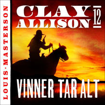 Vinner tar alt av Louis Masterson (Nedlastbar lydbok)