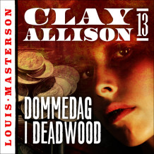 Dommedag i Deadwood av Louis Masterson (Nedlastbar lydbok)