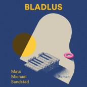 Bladlus av Mats Michael Sandstad (Nedlastbar lydbok)