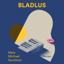 Bladlus av Mats Michael Sandstad (Nedlastbar lydbok)