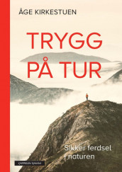 Trygg på tur av Åge Kirkestuen (Ebok)