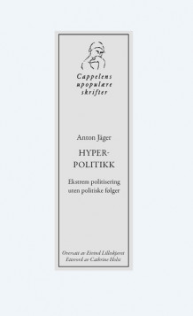 Hyperpolitikk av Anton Jäger (Ebok)