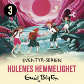 Hulenes hemmelighet av Enid Blyton (Nedlastbar lydbok)