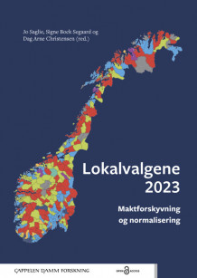 Lokalvalgene 2023 av Jo Saglie, Signe Bock Segaard og Dag Arne Christensen (Heftet)