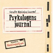 Psykologens journal. Diagnose: Eksistensiell uro av Sondre Risholm Liverød (Nedlastbar lydbok)