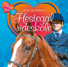 Hestegal rideskole av Kathy Helidoniotis (Nedlastbar lydbok)