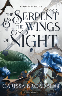 The Serpent & the Wings of Night av Carissa Broadbent (Heftet)