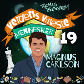 Magnus Carlsen - den beste sjakkspilleren gjennom tidene av Thomas Brunstrøm (Nedlastbar lydbok)