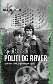 Politi og røver av Kjetil Stensvik Østli (Ebok)