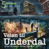 Underdal av Helga Horge-Trømborg og Henrik Horge-Trømborg (Nedlastbar lydbok)