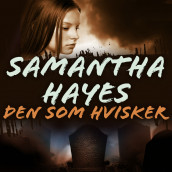 Den som hvisker av Samantha Hayes (Nedlastbar lydbok)