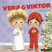 Vera & Viktor feirer jul av Katarina Ekstedt (Innbundet)