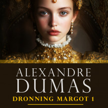 Dronning Margot 1 av Alexandre Dumas d.e. (Nedlastbar lydbok)