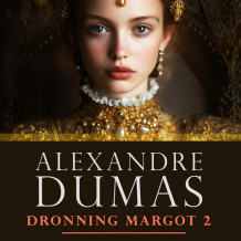 Dronning Margot 2 av Alexandre Dumas d.e. (Nedlastbar lydbok)
