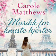 Musikk for knuste hjerter av Carole Matthews (Nedlastbar lydbok)