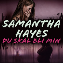 Du skal bli min av Samantha Hayes (Nedlastbar lydbok)