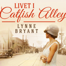 Livet i Catfish Alley av Lynne Bryant (Nedlastbar lydbok)