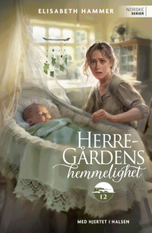 Med hjertet i halsen av Elisabeth Hammer (Heftet)