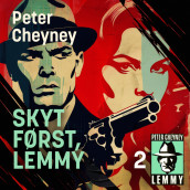 Skyt først, Lemmy av Peter Cheyney (Nedlastbar lydbok)