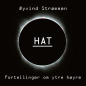 HAT - Fortellinger om ytre høyre av Øyvind Strømmen (Nedlastbar lydbok)