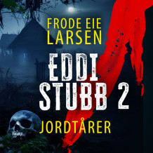 Jordtårer av Frode Eie Larsen (Nedlastbar lydbok)
