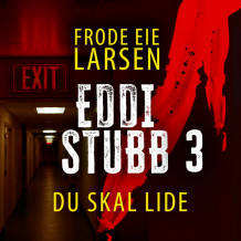 Du skal lide av Frode Eie Larsen (Nedlastbar lydbok)