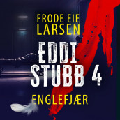 Englefjær av Frode Eie Larsen (Nedlastbar lydbok)