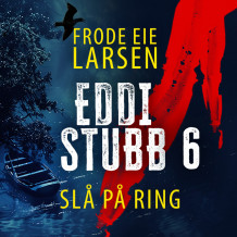 Slå på ring av Frode Eie Larsen (Nedlastbar lydbok)