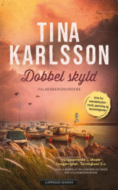 Dobbel skyld av Tina Karlsson (Ebok)